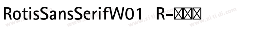 RotisSansSerifW01  R字体转换